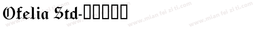 Ofelia Std字体转换